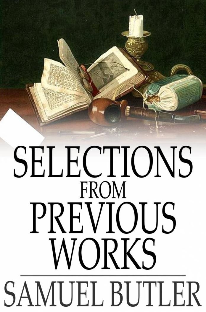 Selections From Previous Works: And Remarks on Romanes' Mental Evolution in Animals