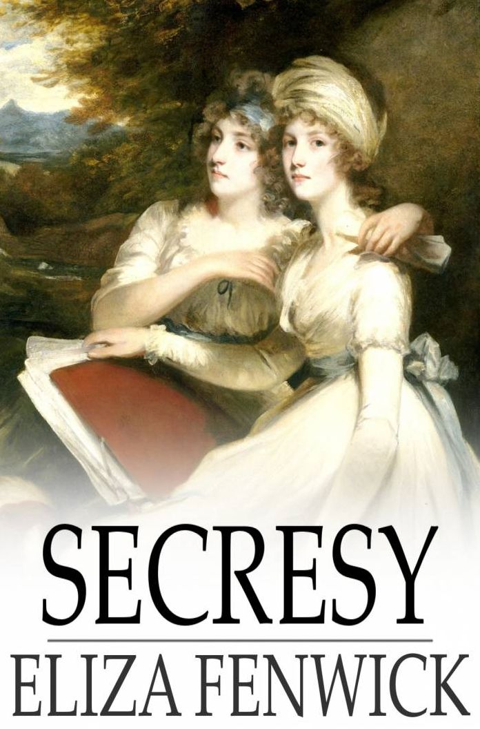 Secresy: Or, Ruin on the Rock