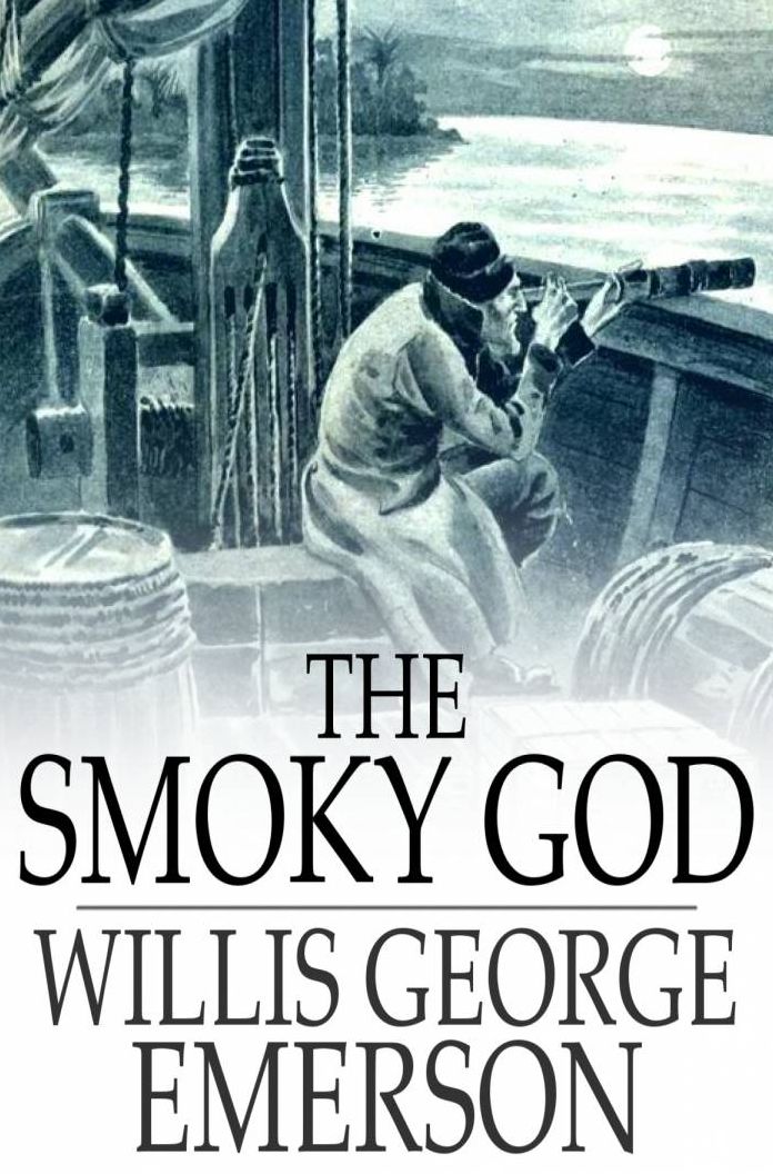 The Smoky God: A Voyage to the Inner World