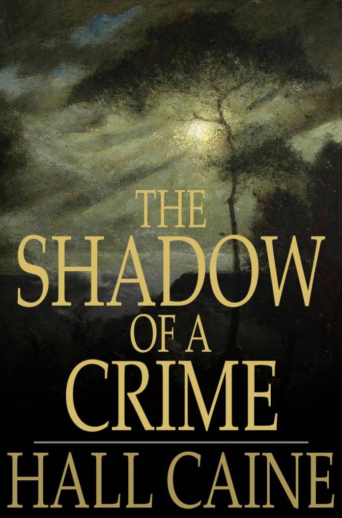 The Shadow of a Crime: A Cumbrian Romance
