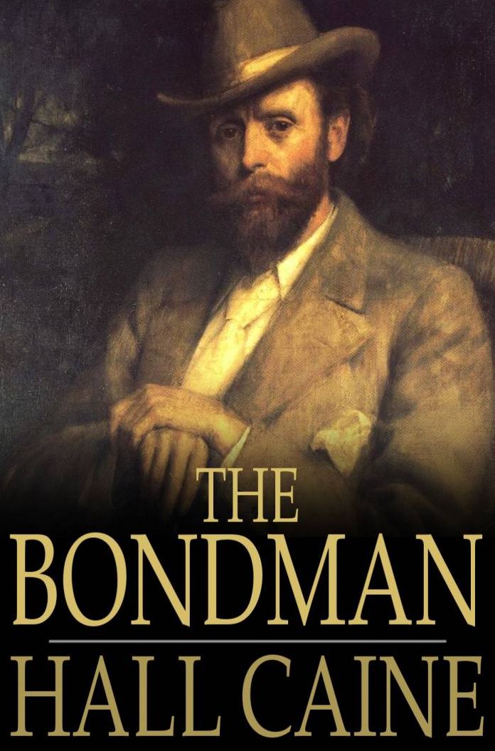 The Bondman: A New Saga