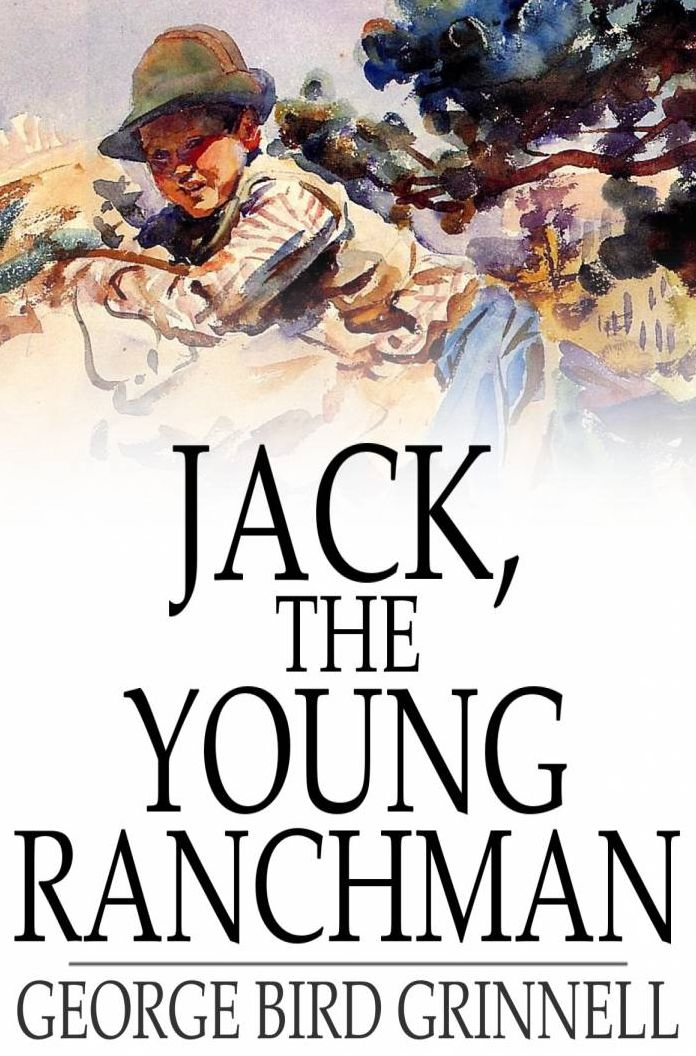 Jack, the Young Ranchman: A Boy's Adventures in the Rockies