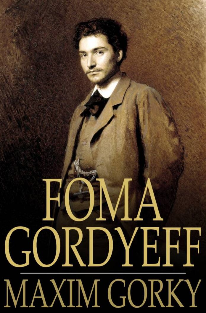 Foma Gordyeff: The Man Who Was Afraid