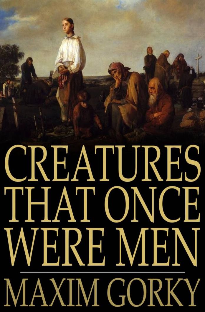Creatures That Once Were Men