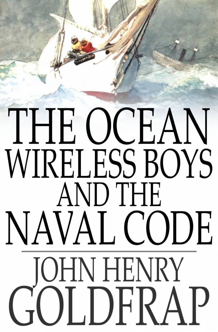 The Ocean Wireless Boys and the Naval Code
