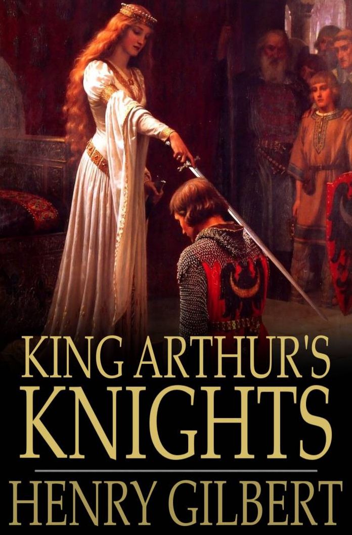 King Arthur's Knights: The Tales Retold for Boys & Girls