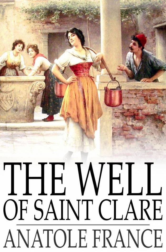 The Well of Saint Clare: Le Puits de Sainte Claire
