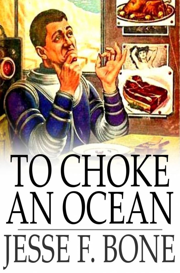 To Choke an Ocean