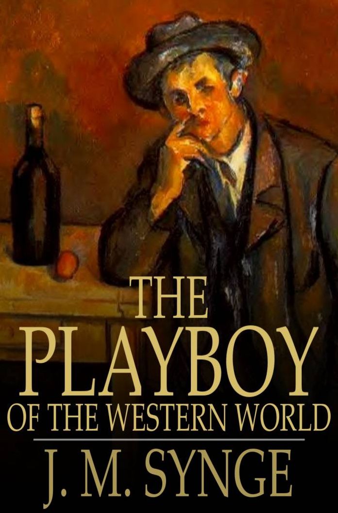 The Playboy of the Western I: A Comedy in Three Acts