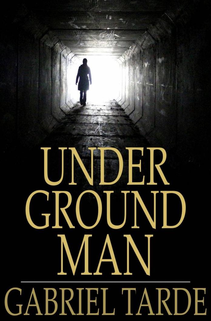 Underground Man: Fragment d'histoire future