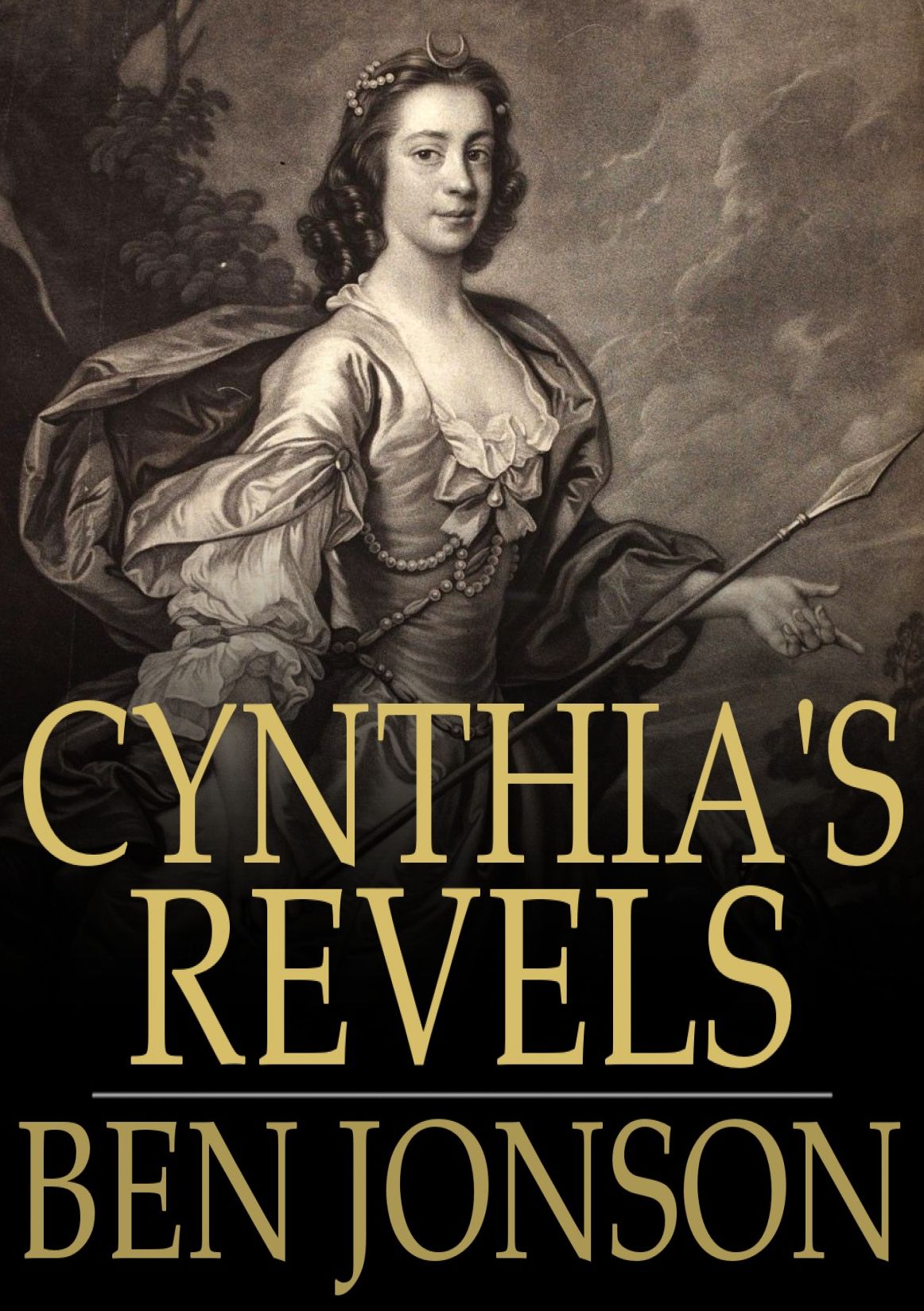 Cynthia's Revels: Or, The Fountain of Self-Love
