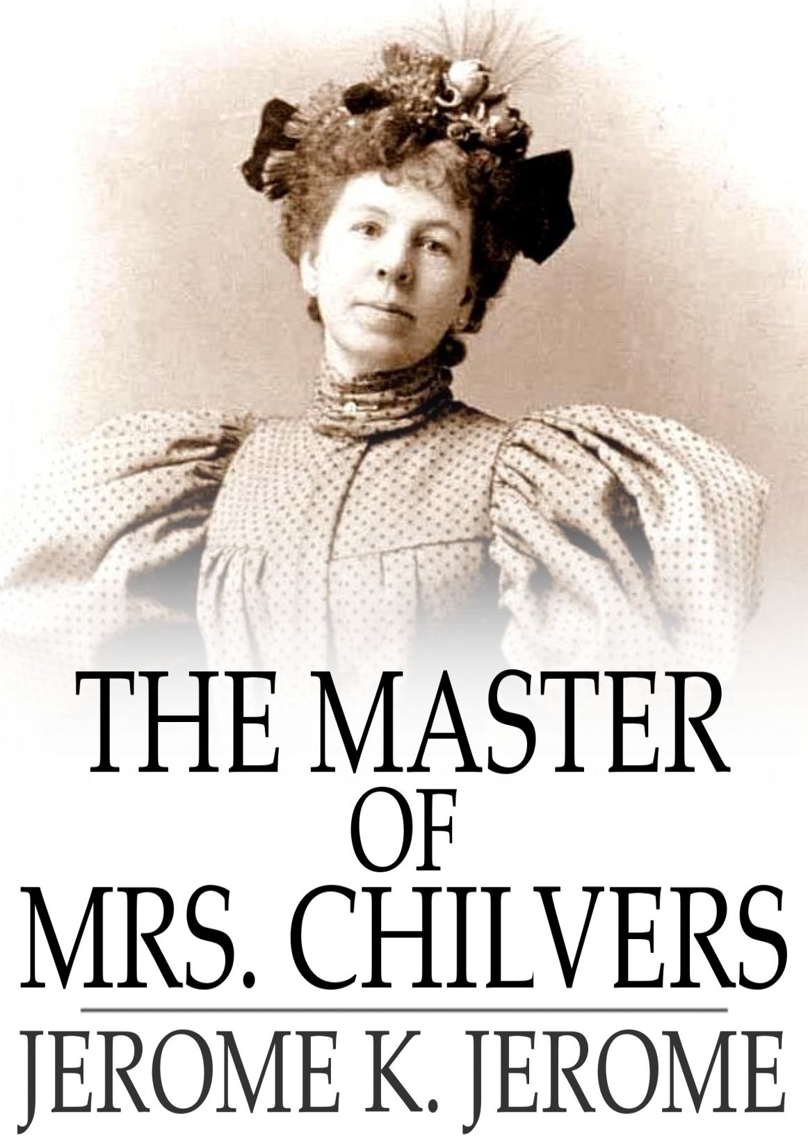The Master of Mrs. Chilvers: An Improbable Comedy