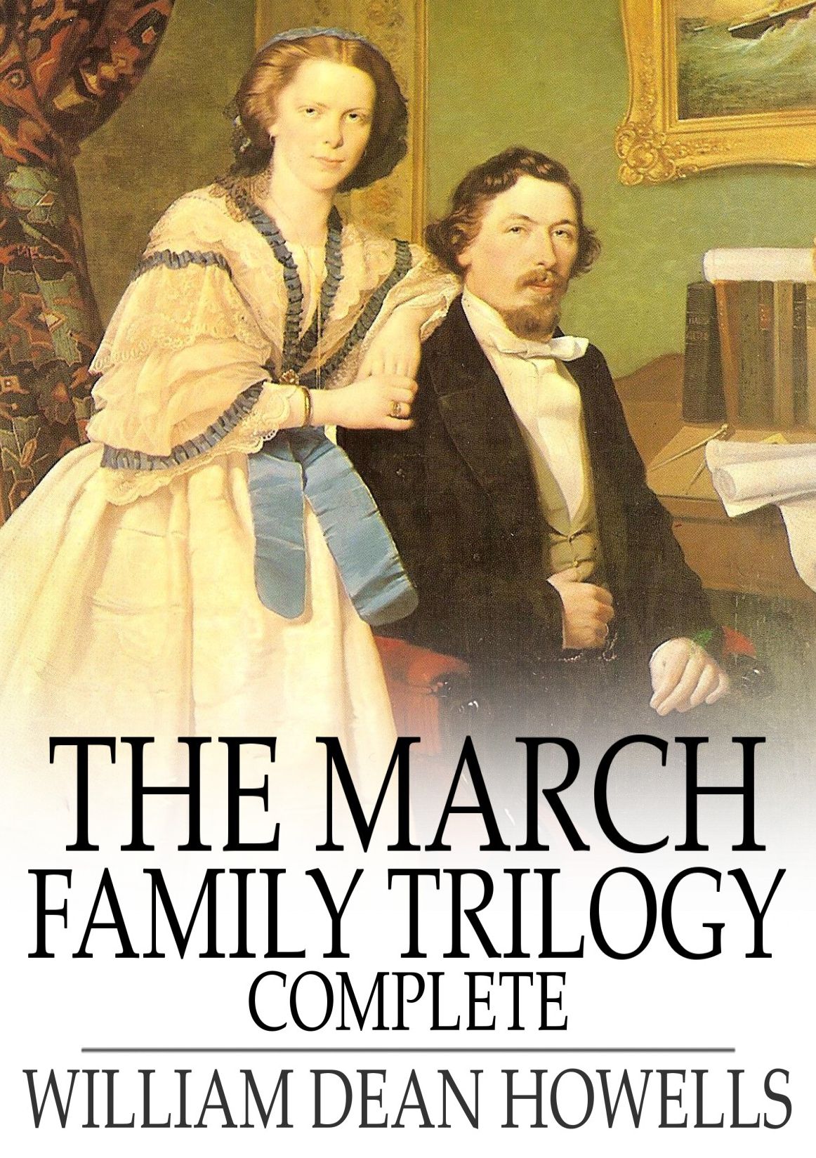 The March Family Trilogy: Complete