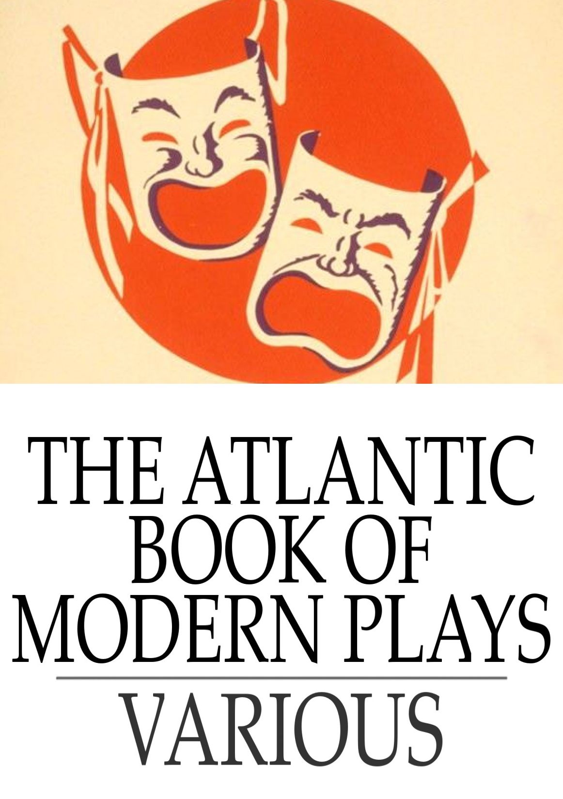The Atlantic Book of Modern Plays