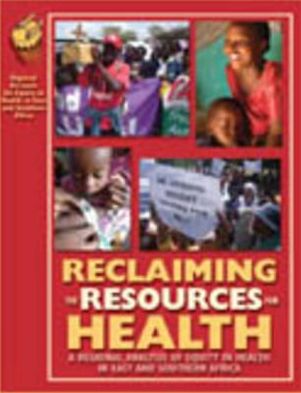 Reclaiming The Resources for Health : A Regional Analysis of Equity in Health in East and Southern Africa