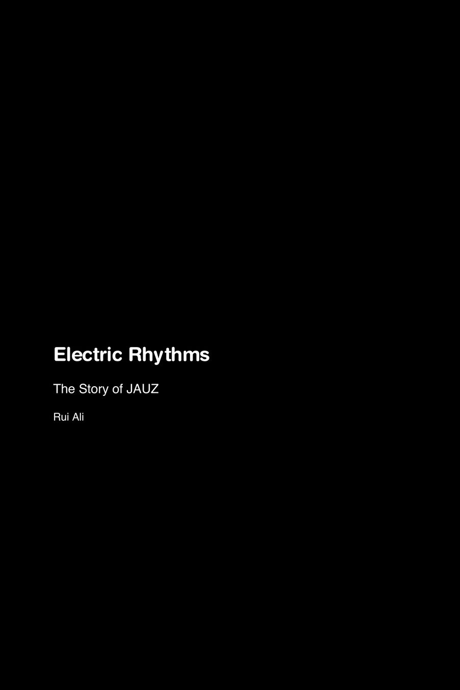Electric Rhythms: The Story of JAUZ