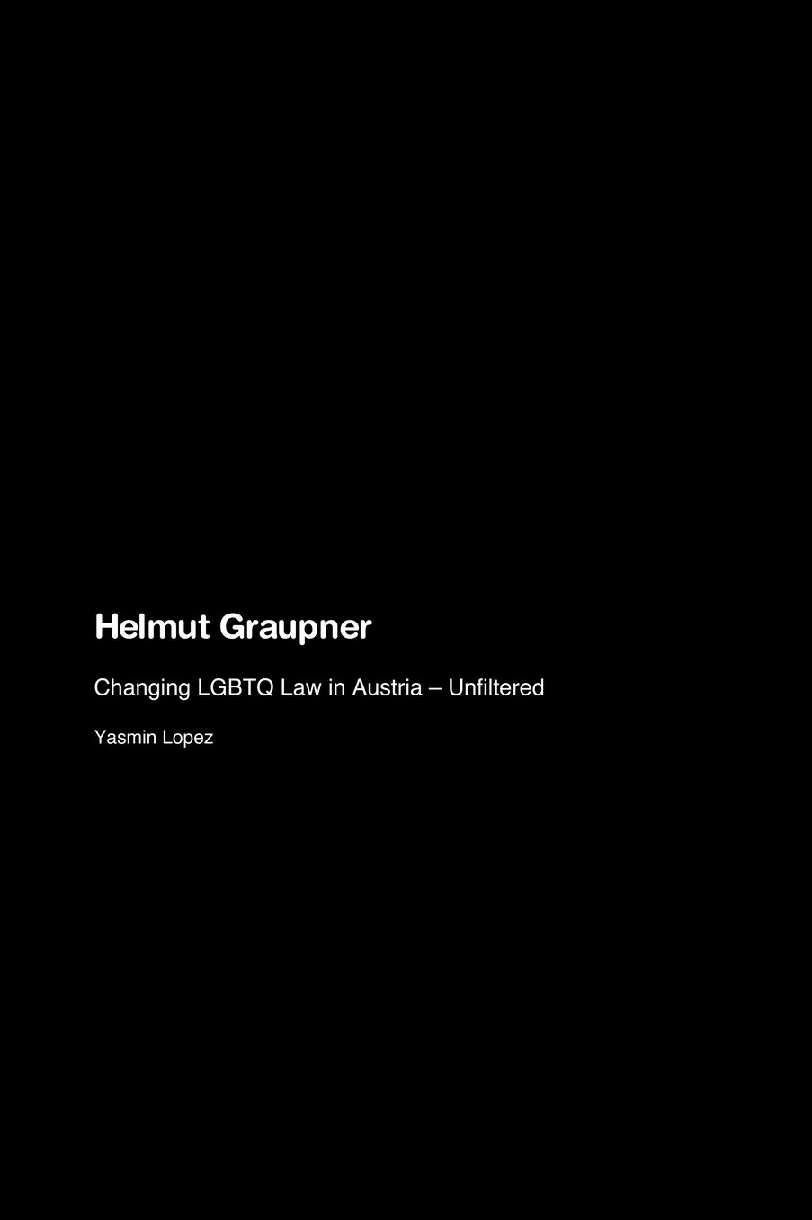 Helmut Graupner: Changing LGBTQ Law in Austria - Unfiltered