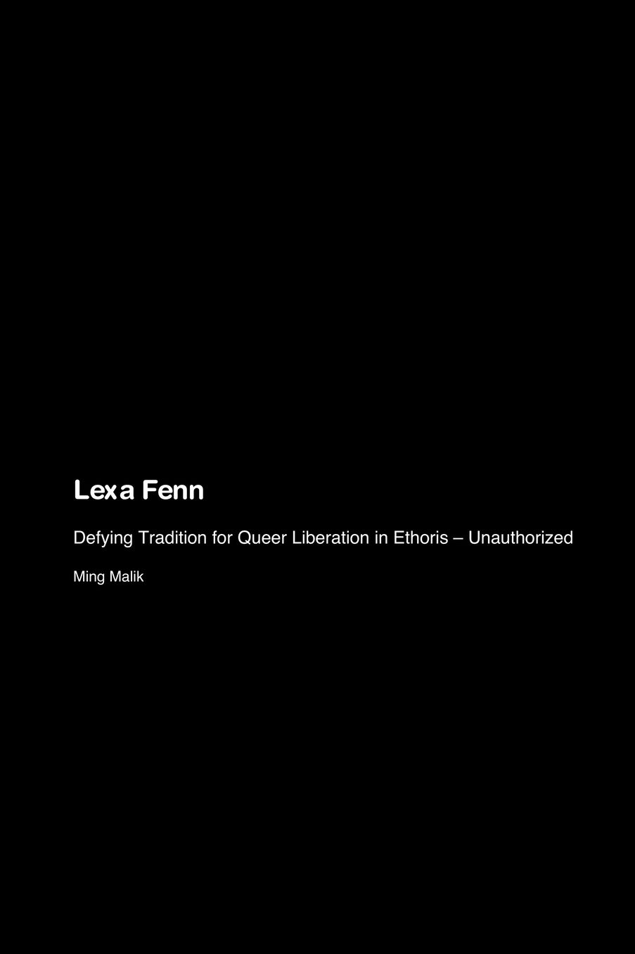 Lexa Fenn: Defying Tradition for Queer Liberation in Ethoris - Unauthorized