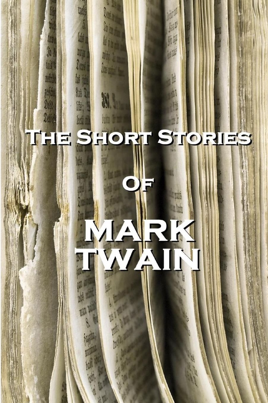 The Short Stories Of Mark Twain