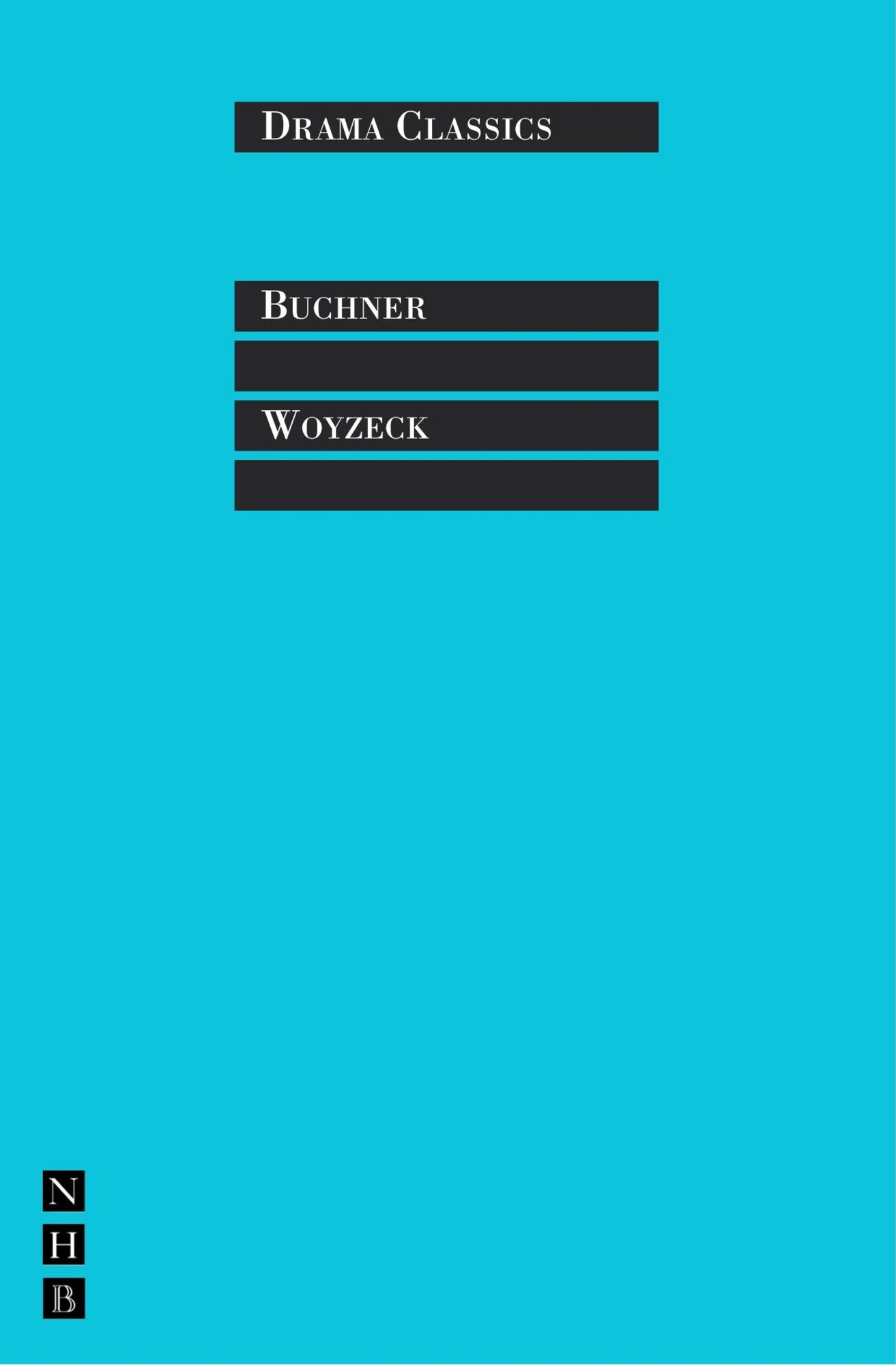Woyzeck: Full Text and Introduction (NHB Drama Classi)