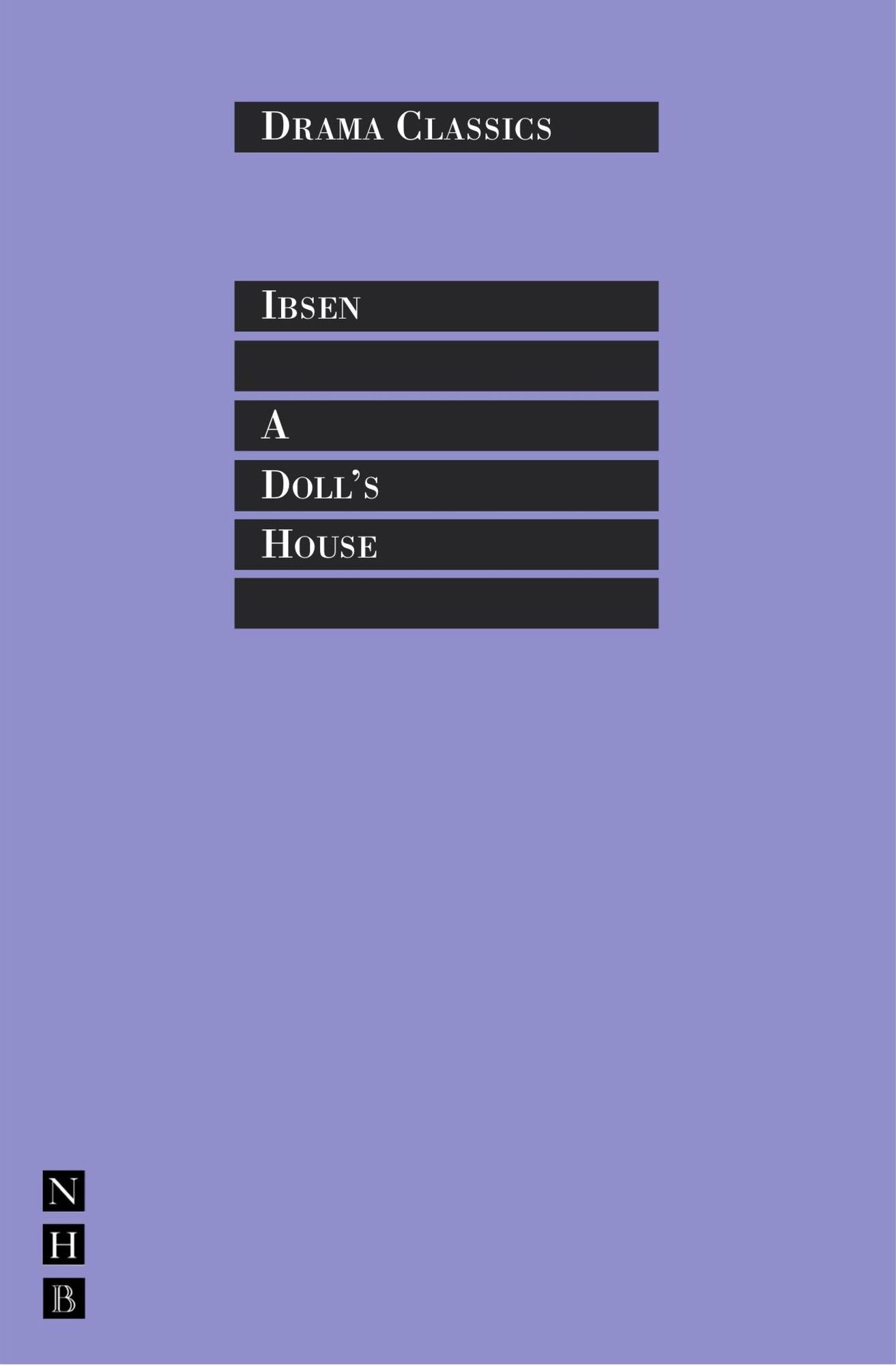A Doll's House: Full Text and Introduction (NHB Drama Classi)