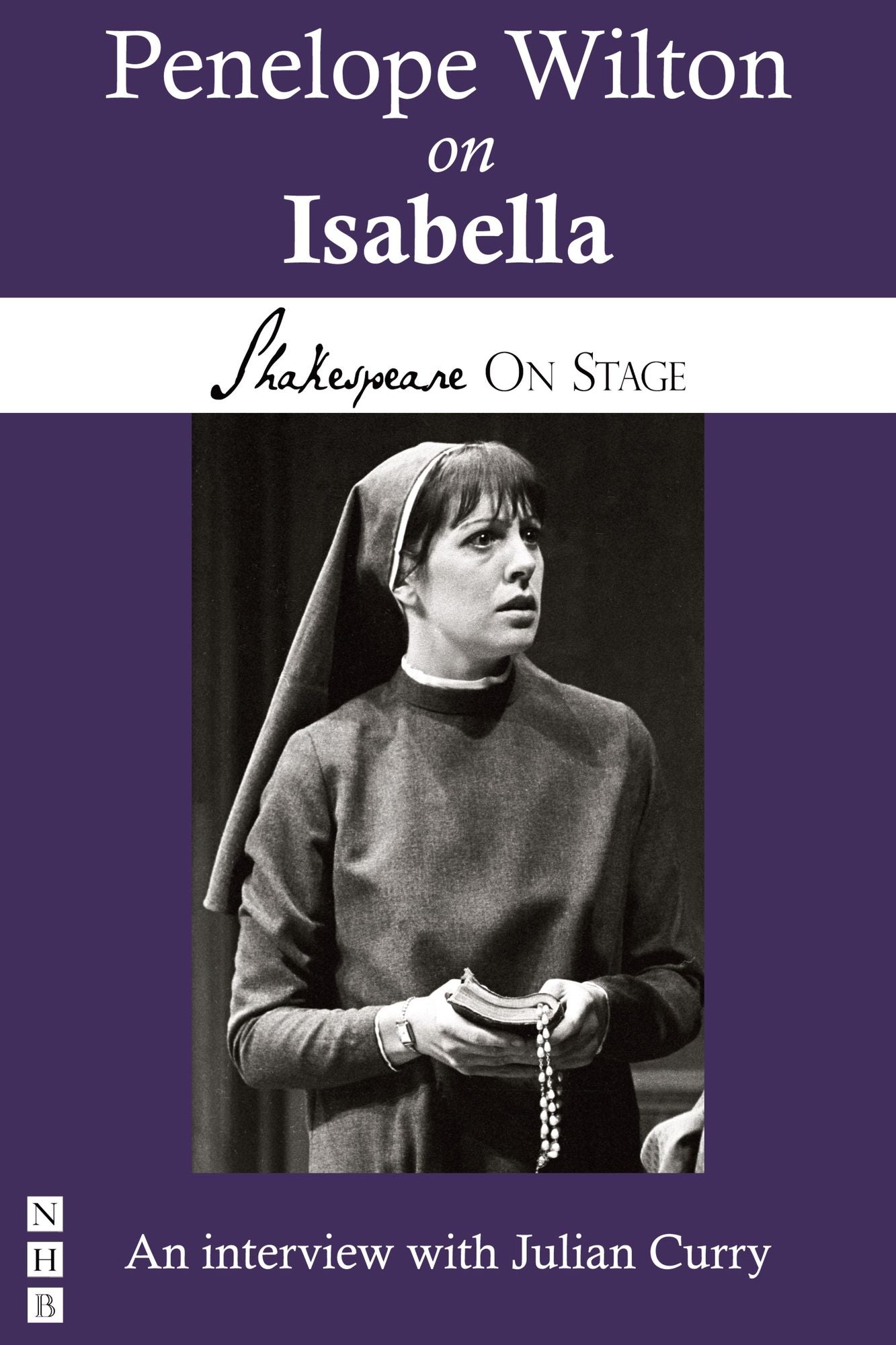 Penelope Wilton on Isabella (Shakespeare on Stage)