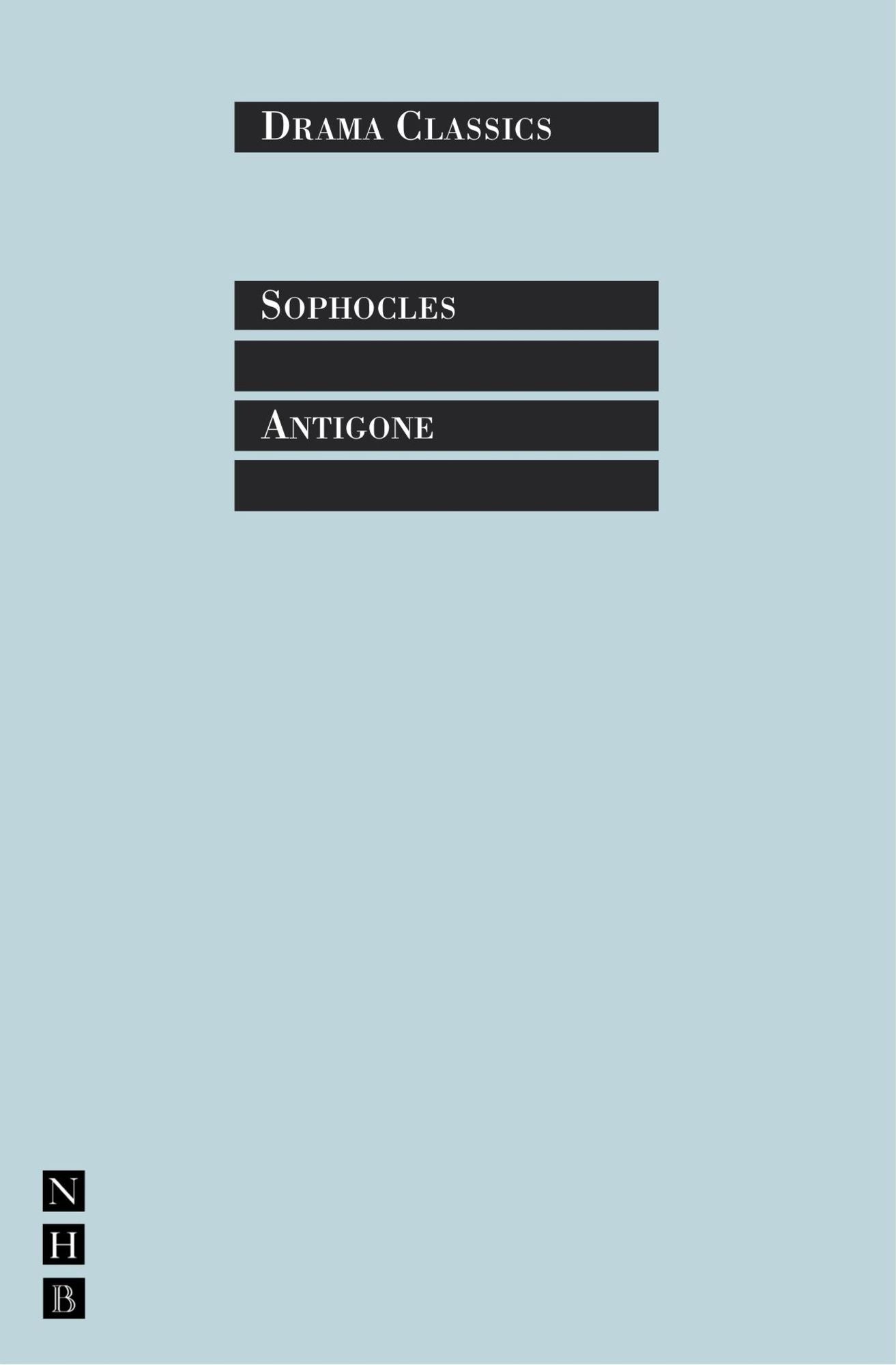 Antigone: Full Text and Introduction (NHB Drama Classi)