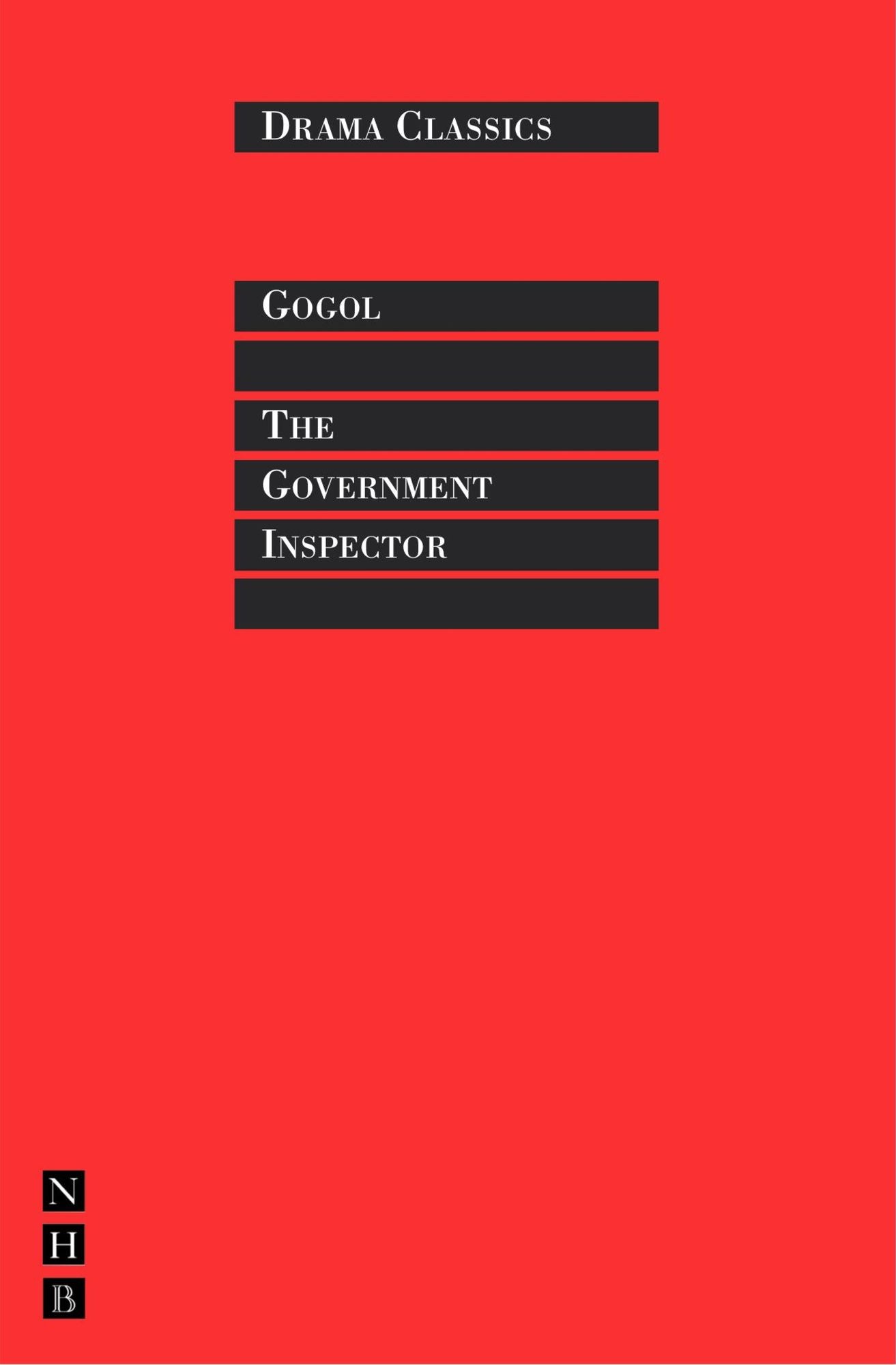 The Government Inspector: Full Text and Introduction (NHB Drama Classi)