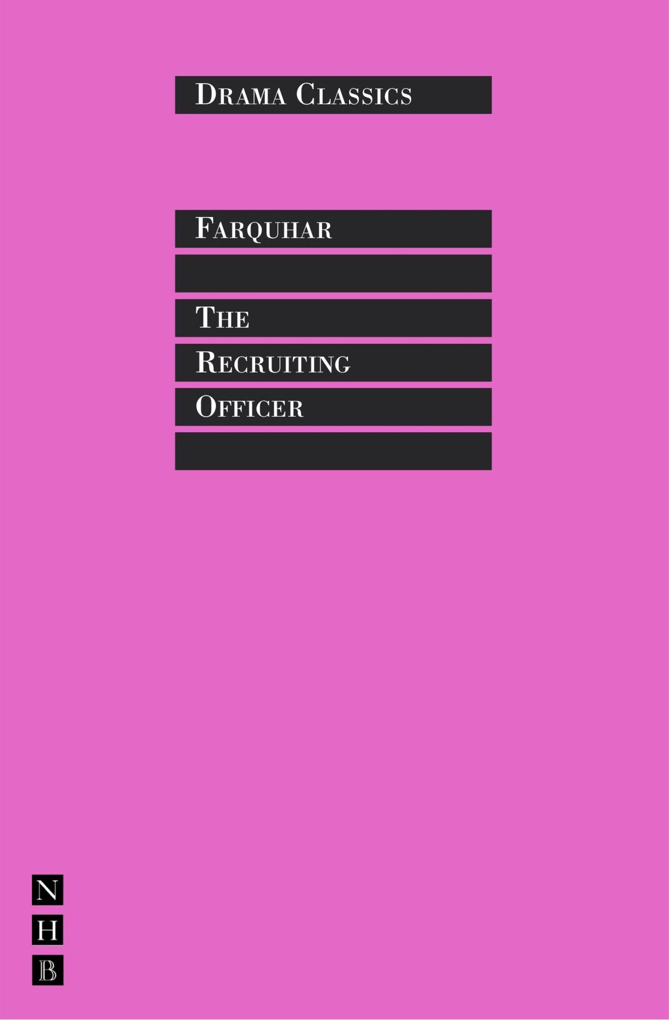 The Recruiting Officer: Full Text and Introduction (NHB Drama Classi)
