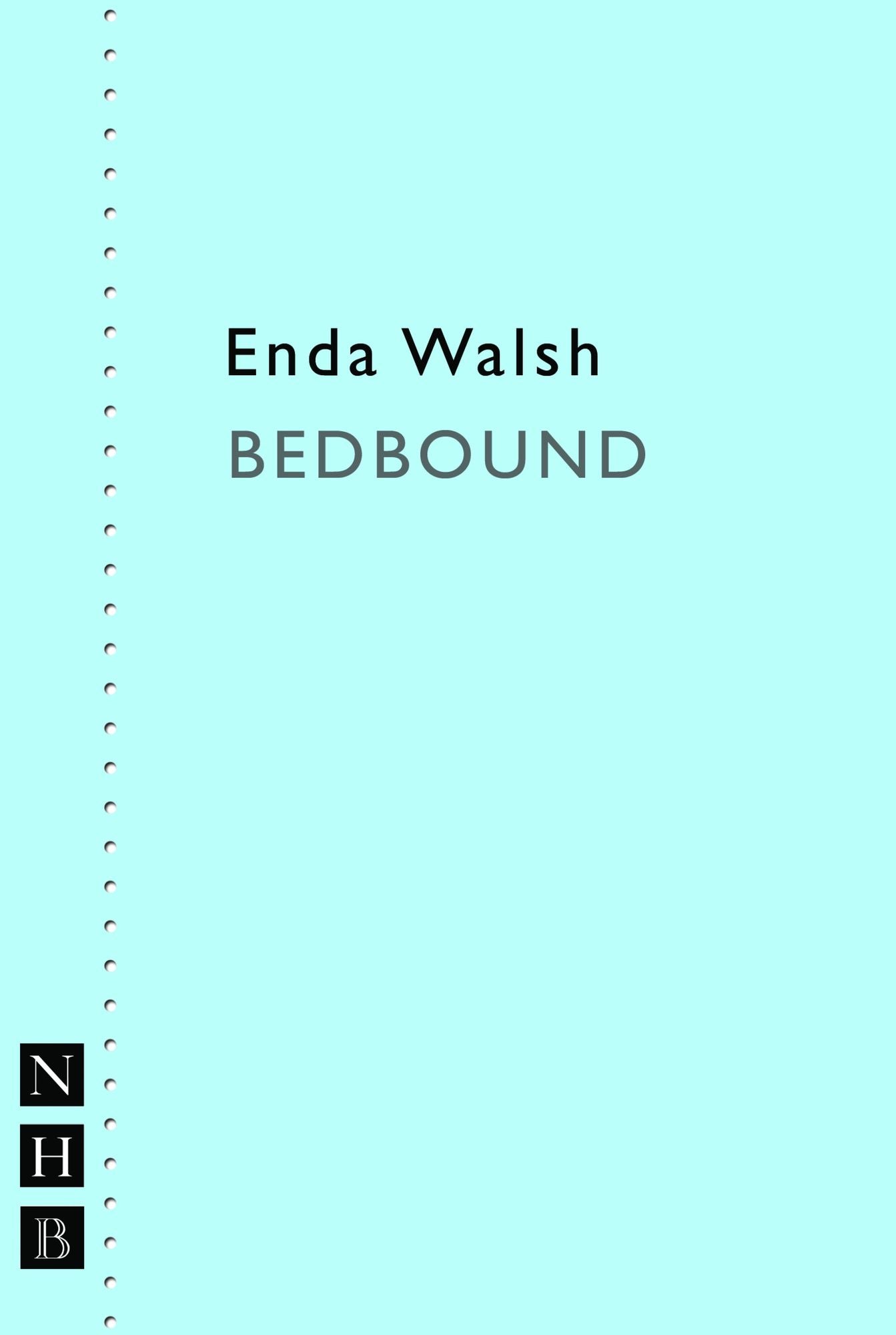bedbound (NHB Modern Plays)