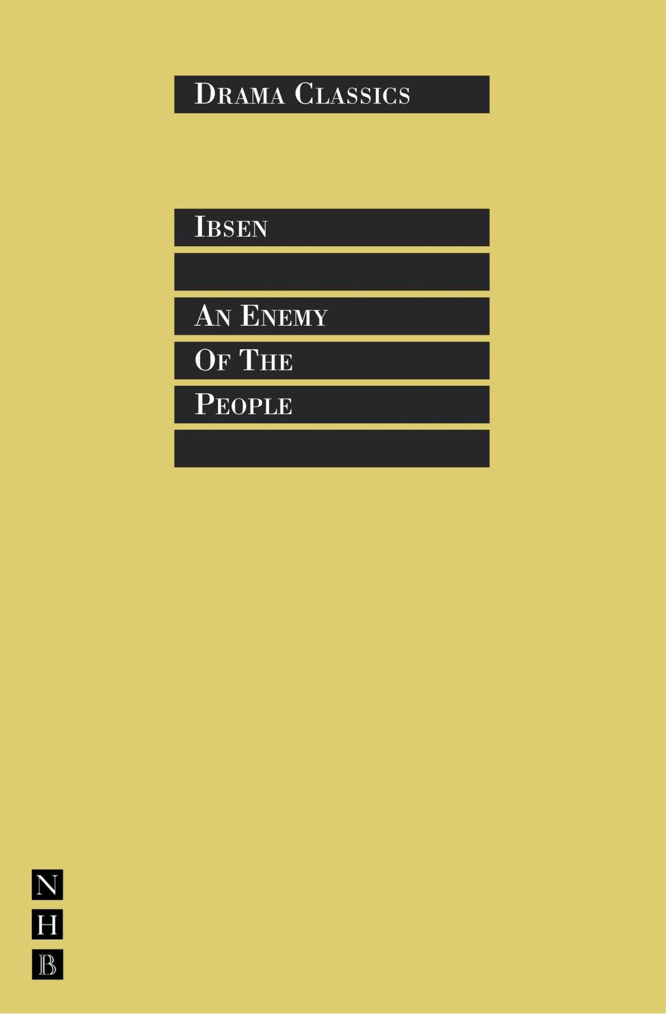 An Enemy of the People: Full Text and Introduction (NHB Drama Classi)