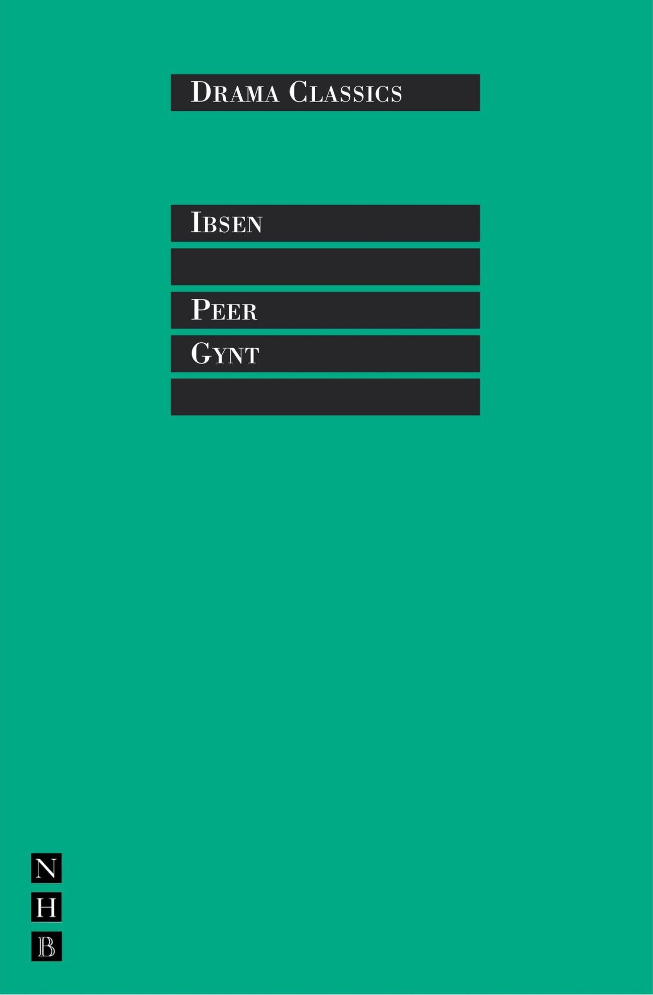 Peer Gynt: Full Text and Introduction (NHB Drama Classi)