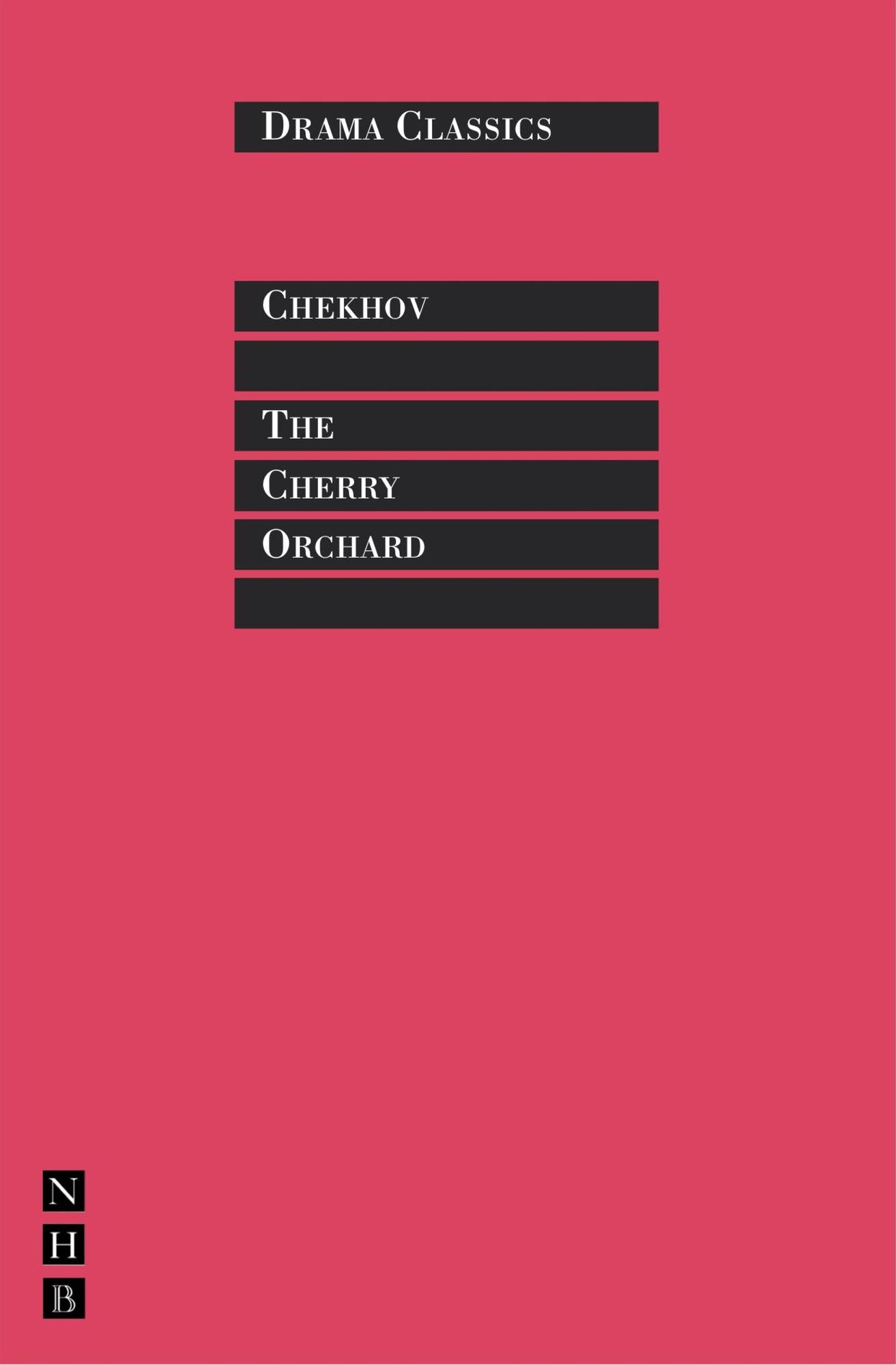 The Cherry Orchard: Full Text and Introduction (NHB Drama Classi)