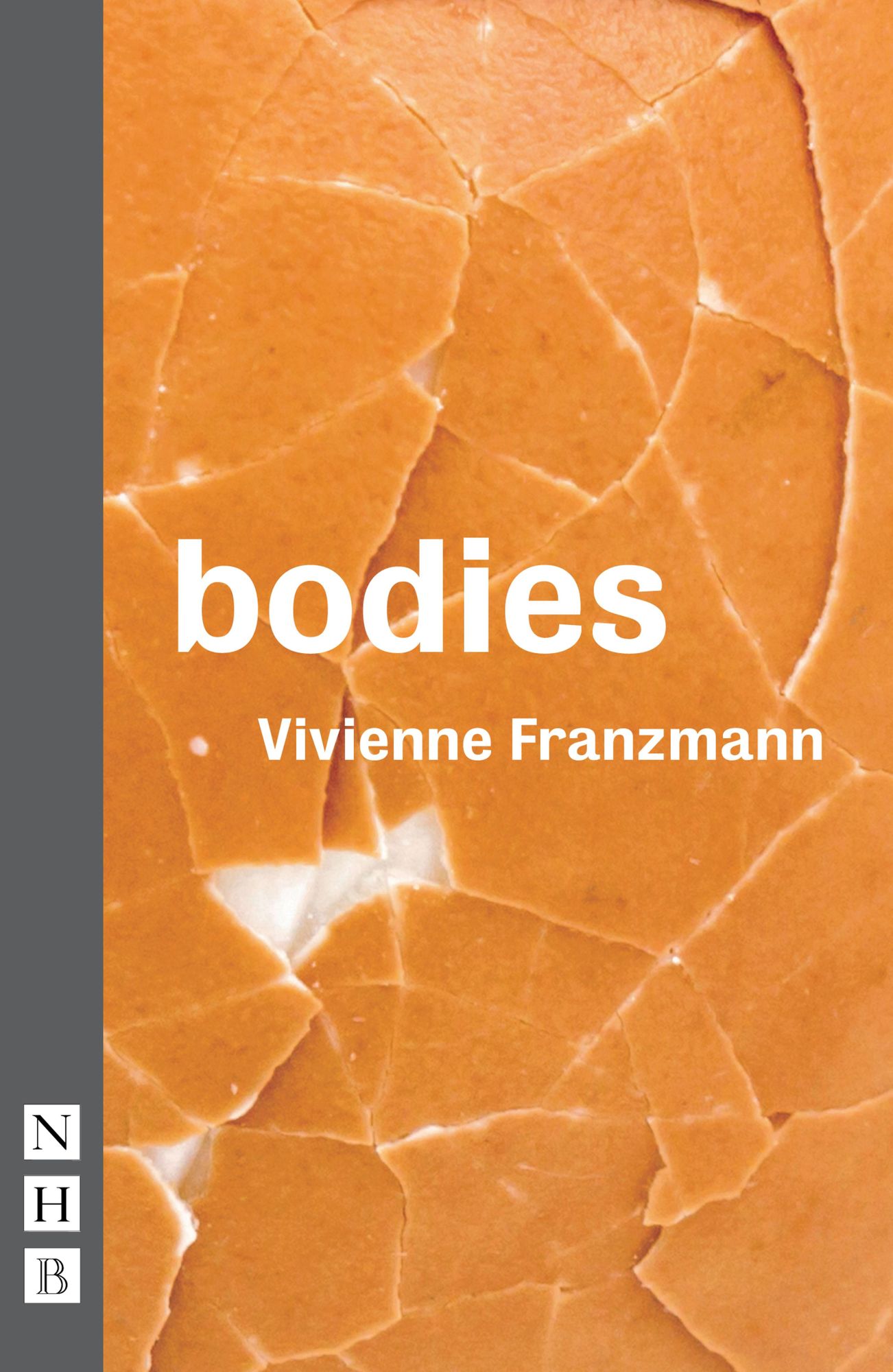 Bodies (NHB Modern Plays)