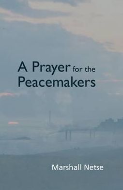 A Prayer for the Peacemakers