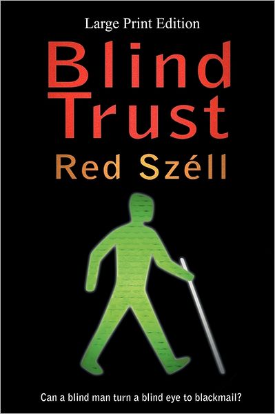 Blind Trust - Large Print Edition