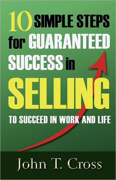 Ten Simple Steps For Success In Sales