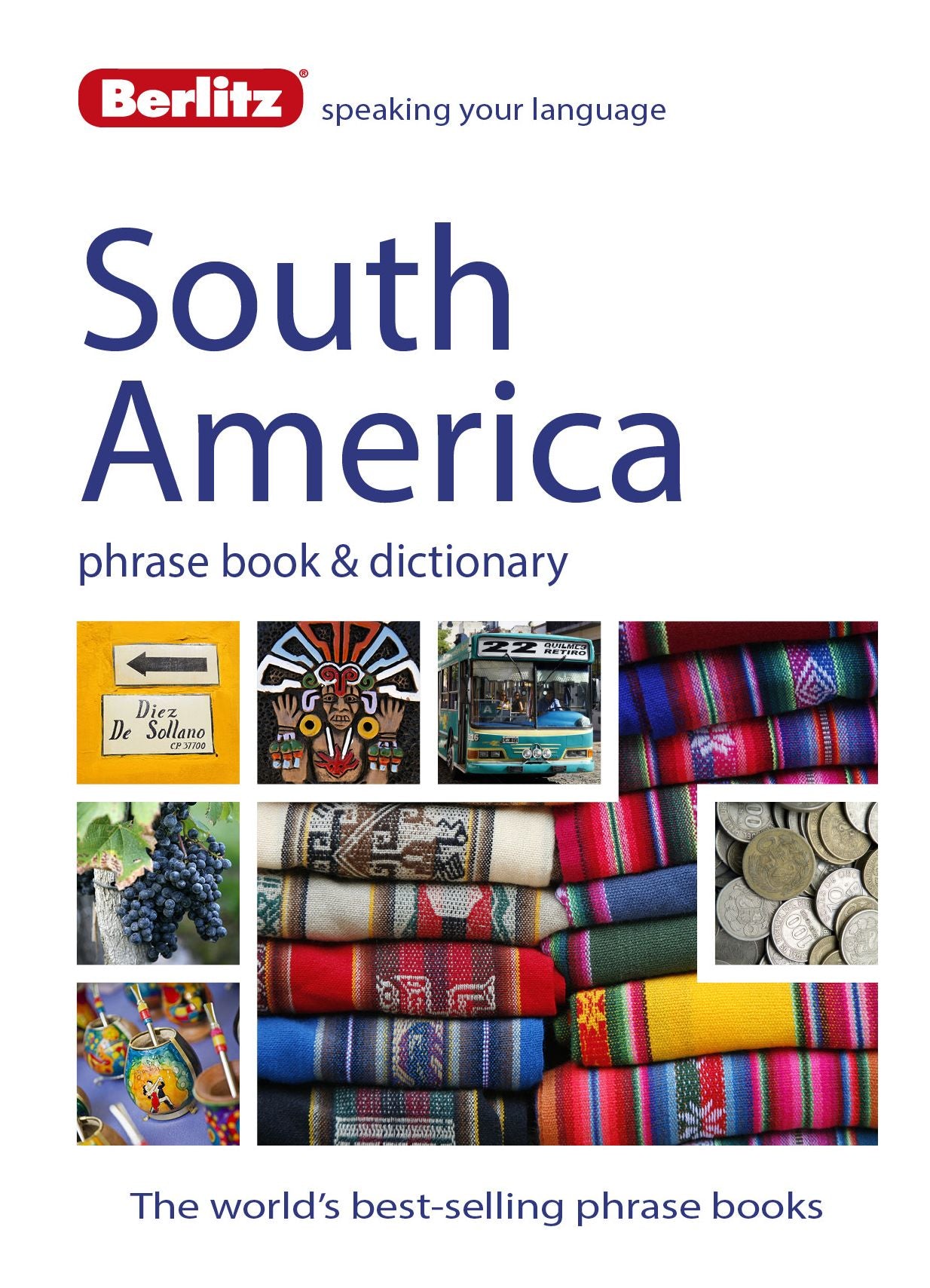 Berlitz Language: South America Phrase Book & Dictionary: Brazilian Portuguese, Latin American Spanish, Mexican Spanish & Quechua