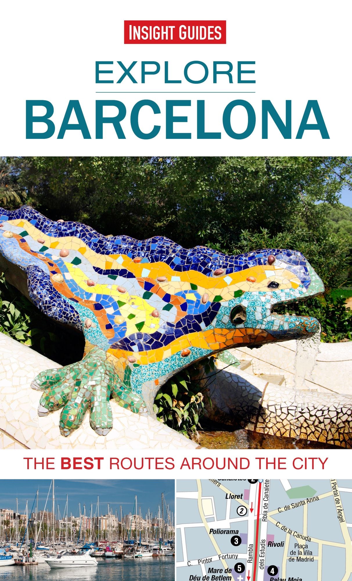 Explore Barcelona: The Best Routes Around The City