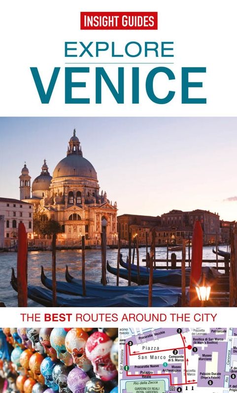 Insight Guides: Explore Venice: The best routes around the city