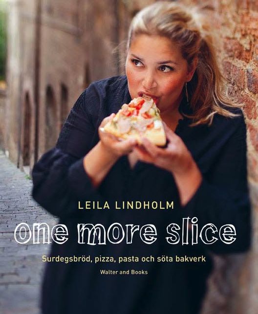 One More Slice: Sourdough bread, pizza, pasta and sweet pastries