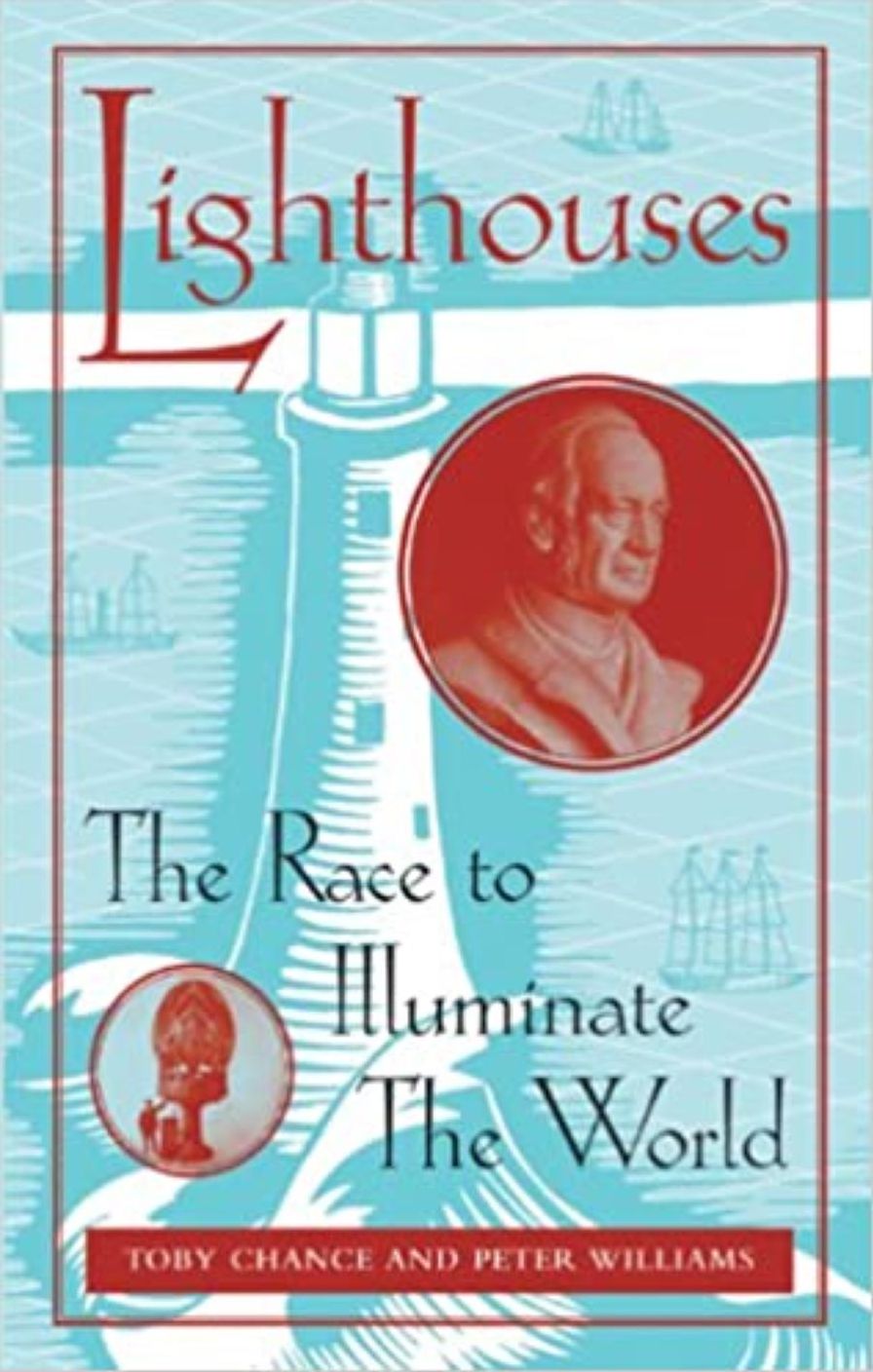 Lighthouses: The Race to Illuminate The World