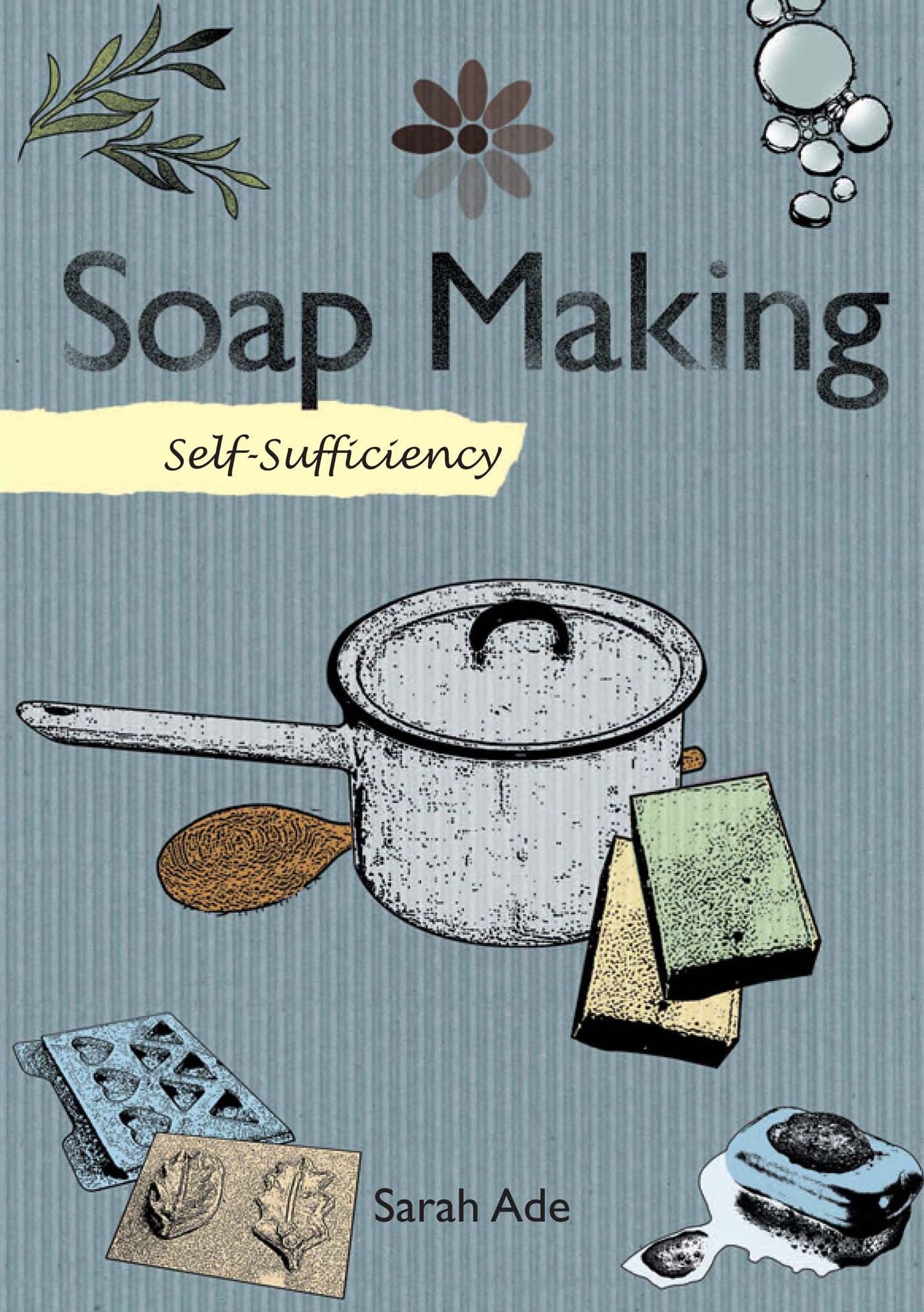 Self-Sufficiency: Soap Making