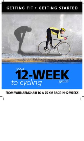 Your 12 Week Guide to Cycling: From Your Armchair to a 25 km Race in 12 Weeks