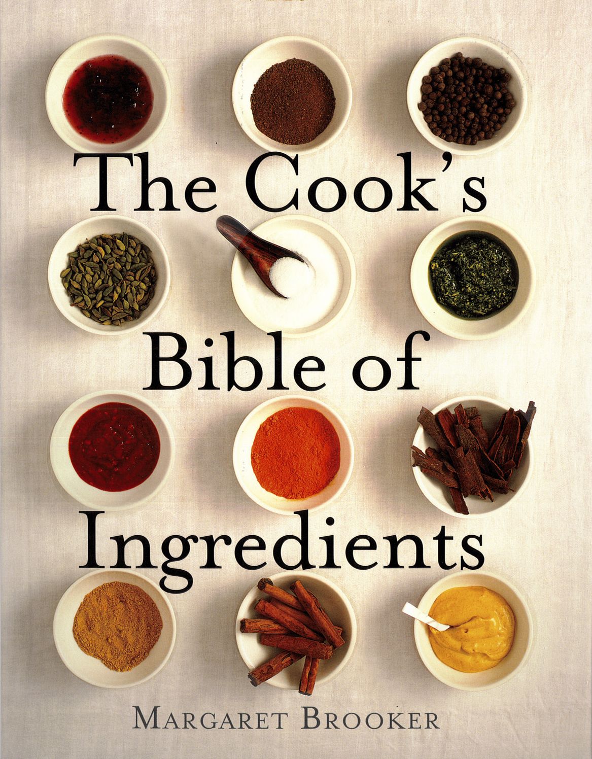 The Cook's Bible of Ingredients
