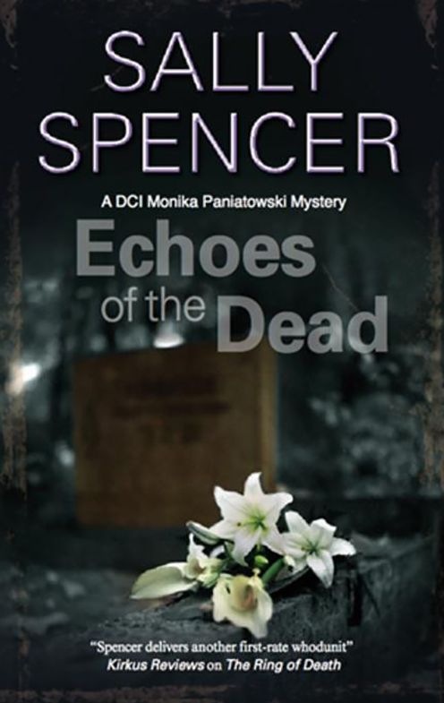 Echoes of the Dead: DCI Monika Paniatowski 3