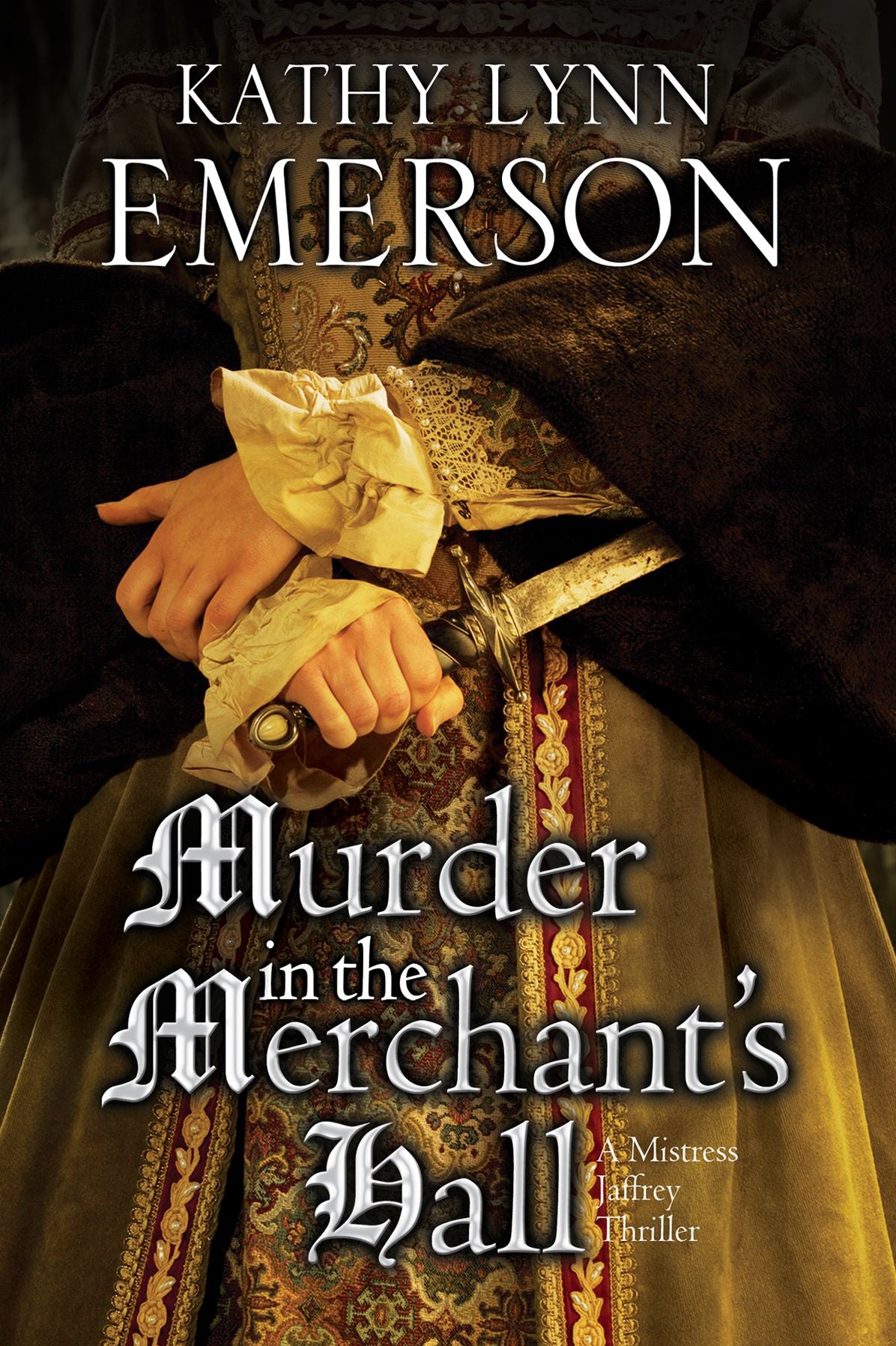 Murder in the Merchant's Hall: An Elizabethan Spy Thriller
