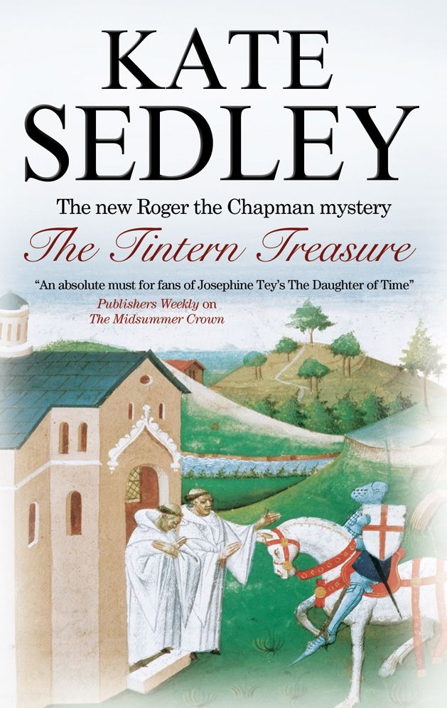 The Tintern Treasure: A Roger the Chapman Medieval Mystery 21