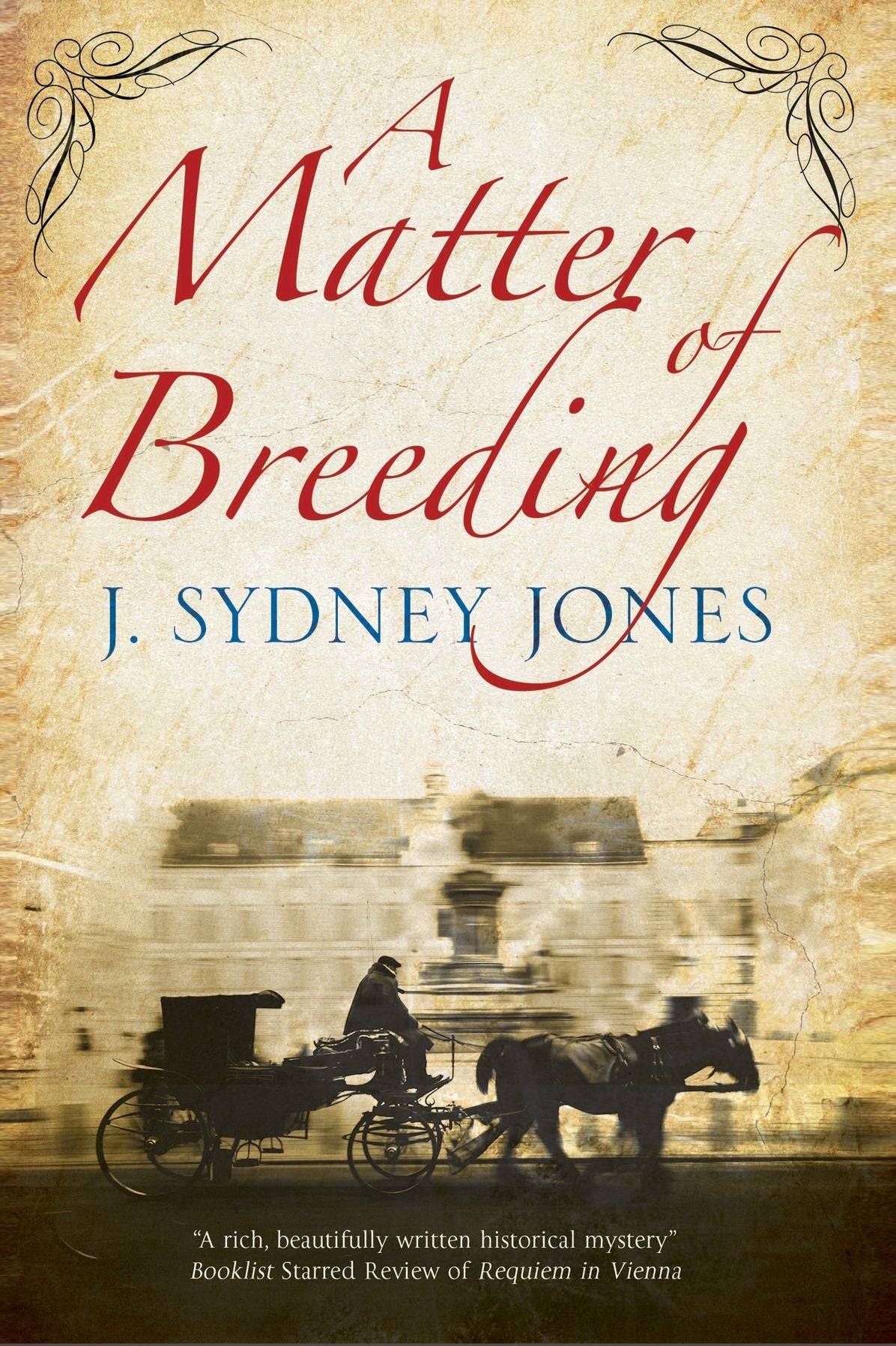 A Matter of Breeding: A mystery set in turn-of-the-century Vienna