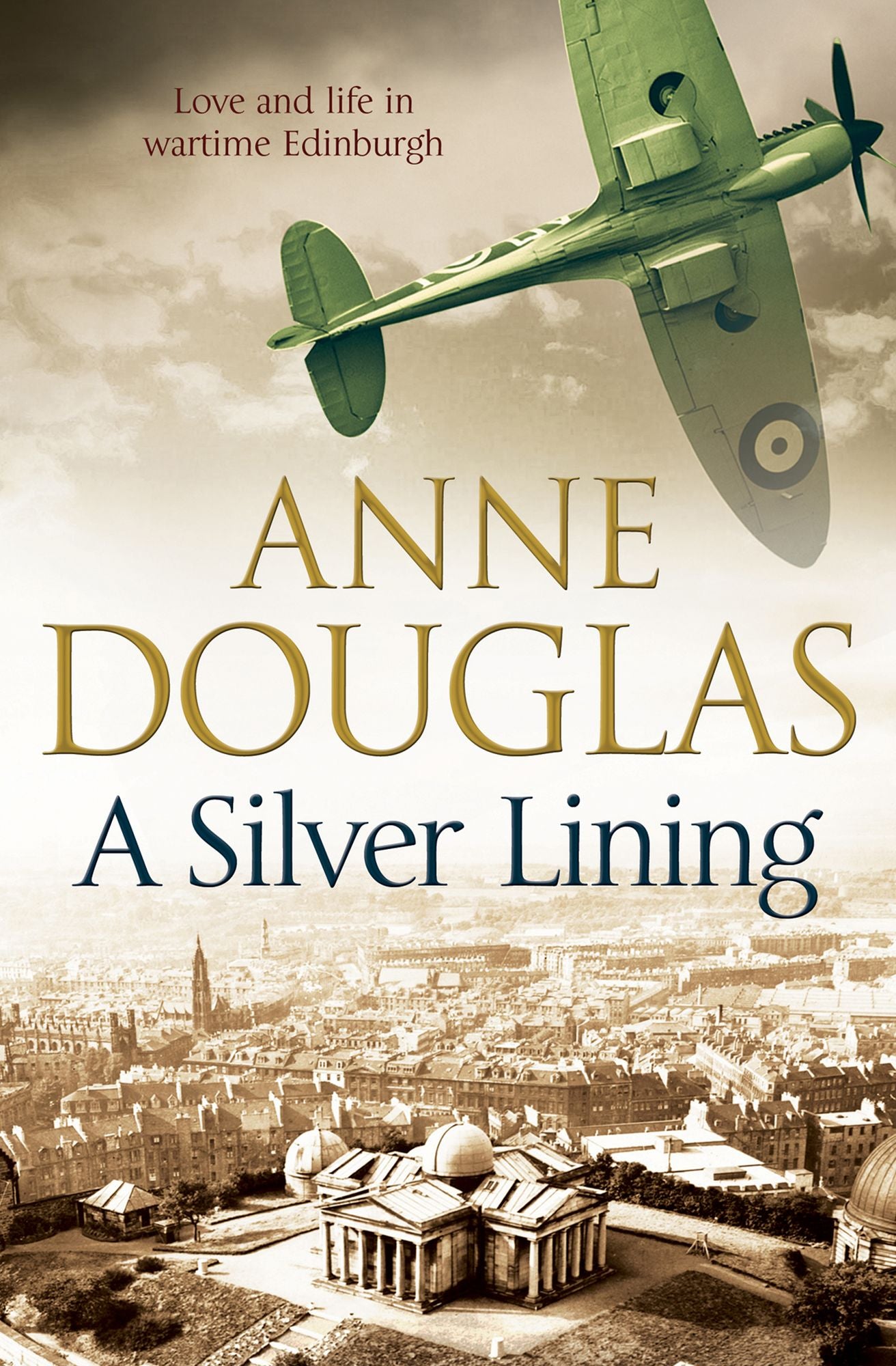 A Silver Lining: A classic romance set in Edinburgh during the Second World War